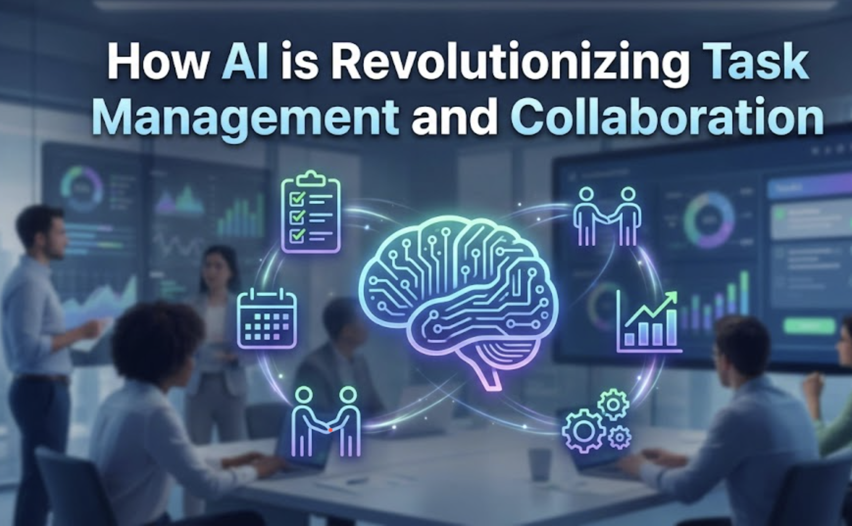 How AI is Revolutionizing Task Management and Collaboration